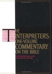 Cover of: The Interpreter's one volume commentary on the Bible: introd. and commentary for each book of the Bible including the Apocrypha, with general articles.