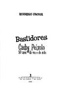 Cover of: Bastidores: Cauby Peixoto, 50 anos da voz e do mito