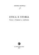 Cover of: Etica e storia: Croce e Gramsci a confronto