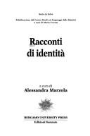 Cover of: Racconti di identità by a cura di Alessandra Marzola.