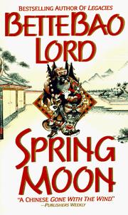 Cover of: Spring Moon by Bette Bao Lord