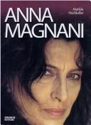 Cover of: Anna Magnani by Matilde Hochkofler