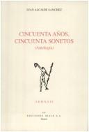 Cover of: Cincuenta años, cincuenta sonetos: antología