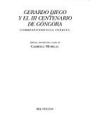 Cover of: Gerardo Diego y el III centenario de Góngora: correspondencia inédita