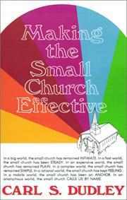 Cover of: Making the small church effective by Carl S. Dudley