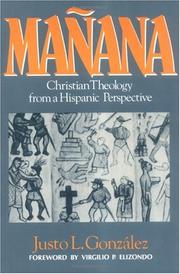 Cover of: Mañana: Christian theology from a Hispanic perspective