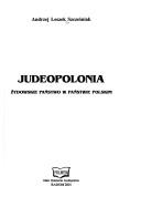 Cover of: Judeopolonia by Andrzej Leszek Szcześniak