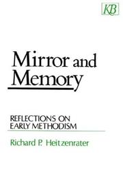 Cover of: Mirror and memory: reflections on early Methodism