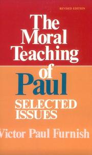 The moral teaching of Paul by Victor Paul Furnish