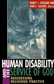 Cover of: Human disability and the service of God by Nancy L. Eiesland and Don E. Saliers, editors.