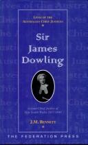Cover of: Sir James Dowling: second chief justice of New South Wales, 1837-1844