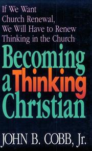 Cover of: Becoming a thinking Christian by John B. Cobb