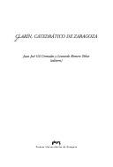 Cover of: Clarín, catedrático de Zaragoza
