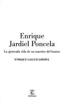 Cover of: Enrique Jardiel Poncela: la ajetreada vida de un maestro del humor