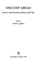 Cover of: One step ahead: David J. Azrieli (Azrylewicz) : memoirs, 1939-1950