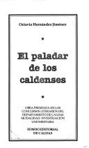 Cover of: El paladar de los caldenses by Octavio Hernández Jiménez