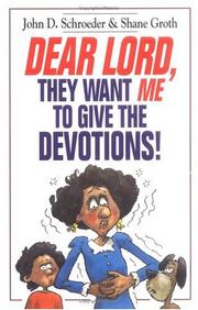 Cover of: Dear Lord, they want me to give the devotions!