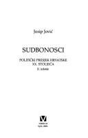 Cover of: Sudbonosci: politički presjek Hrvatske XX. stoljeća