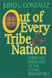 Out of every tribe and nation by Justo L. González