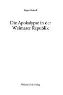 Cover of: Die Apokalypse in der Weimarer Republik