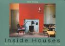 Cover of: Inside houses: rural homes in Europe = Ländliches Wohnen in Europa = Maisons rustique[s] en Europe