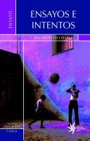 Cover of: Ensayos e intentos by Eduardo Escobar