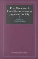 Cover of: Five decades of constitutionalism in Japanese society