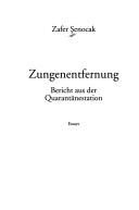 Cover of: Zungenentfernung: Bericht aus der Quarantänestation : Essays