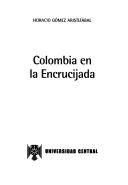 Cover of: Colombia en la encrucijada