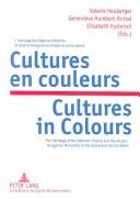 Cover of: Cultures En Couleurs/cultures In Colours: L'heritage Des Empires Ottoman Et Austro-hongrois En Orient Et En Occident/the Heritage Of The Ottoman Empire And The Austro-hungarian Monarchy In The