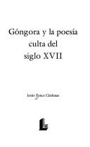 Góngora y la poesía culta del siglo XVII by Jesús Ponce Cárdenas