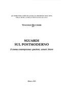 Cover of: Sguardi sul postmoderno: il cinema contemporaneo: questioni, scenari, letture