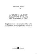 Cover of: Il " governo militare" dello stato di Milano nel primo Settecento: saggio storico e inventario della serie Alte Feldakten del Kriegsarchiv di Vienna