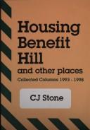 Housing benefit hill and other places by C. J. Stone
