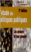 Cover of: Etude des politiques publiques  (L') by Lemieux,Vincent, Lemieux,Vincent