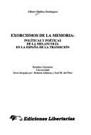 Cover of: Exorcismos de la memoria: políticas y poéticas de la melancolía en la España de la transición