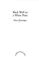 Cover of: Black wolf on a white plain