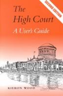 Cover of: The High Court: a user's guide