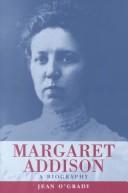 Cover of: Margaret Addison by Jean O'Grady