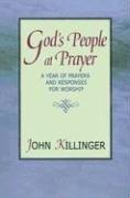 Cover of: God's People at Prayer: A Year of Prayers And Responses for Worship