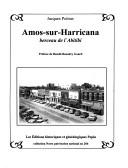 Cover of: Amos-sur-Harricana, berceau de l'Abitibi