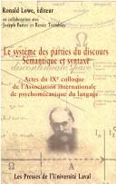Cover of: Actes du IXe Colloque de l'Association internationale de psychomécanique du langage by Association internationale de psychomécanique du langage. Colloque