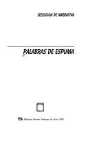 Cover of: Palabras de espuma: selección de narrativa