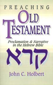 Cover of: Preaching Old Testament by John C. Holbert