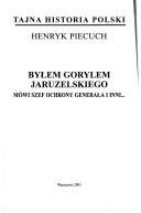 Cover of: Byłem gorylem Jaruzelskiego: mówi szef ochrony Generała i inni--