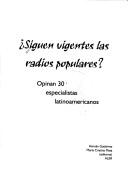 Cover of: Siguen vigentes las radios populares? by Hernán Gutiérrez, María Cristina Mata (editores).