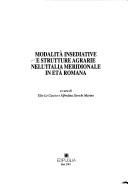 Cover of: Modalità insediative e strutture agrarie nell'Italia meridionale in età romana