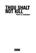 Cover of: Thou shalt not kill: Poles on Jedwabne