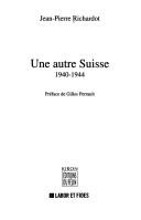 Cover of: Une autre Suisse 1940-1944