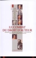 Cover of: Le combat du droit d'auteur by textes réunis et présentés par Jan Baetens.